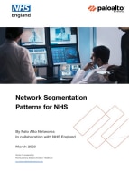 Network Segmentation Patterns for NHS - Palo Alto Networks