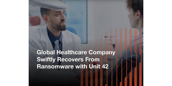 Global healthcare company swiftly recovers from ransomware with Unit 42