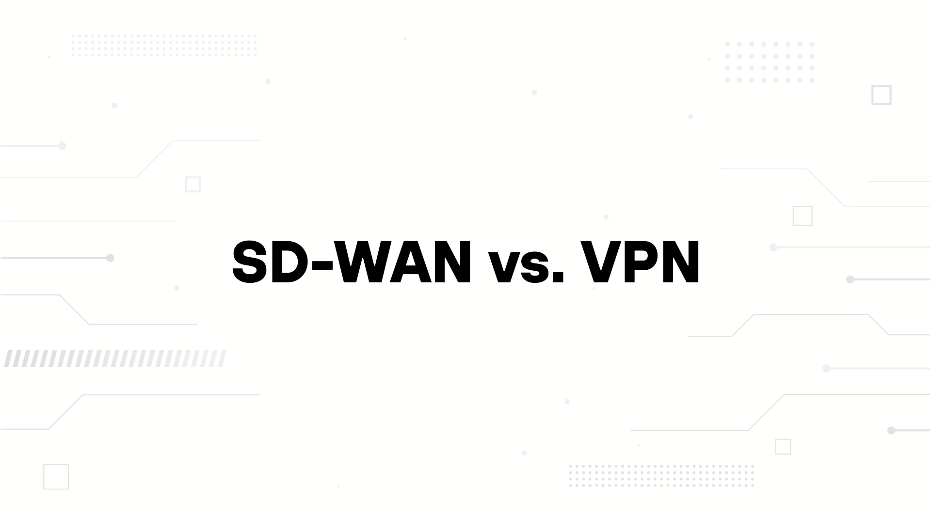 A minimalist presentation slide features a white background with faint, high-tech geometric patterns of lines, dots, and circuits in the corners. Large, bold black text in the center reads 'SD-WAN vs MPLS'.