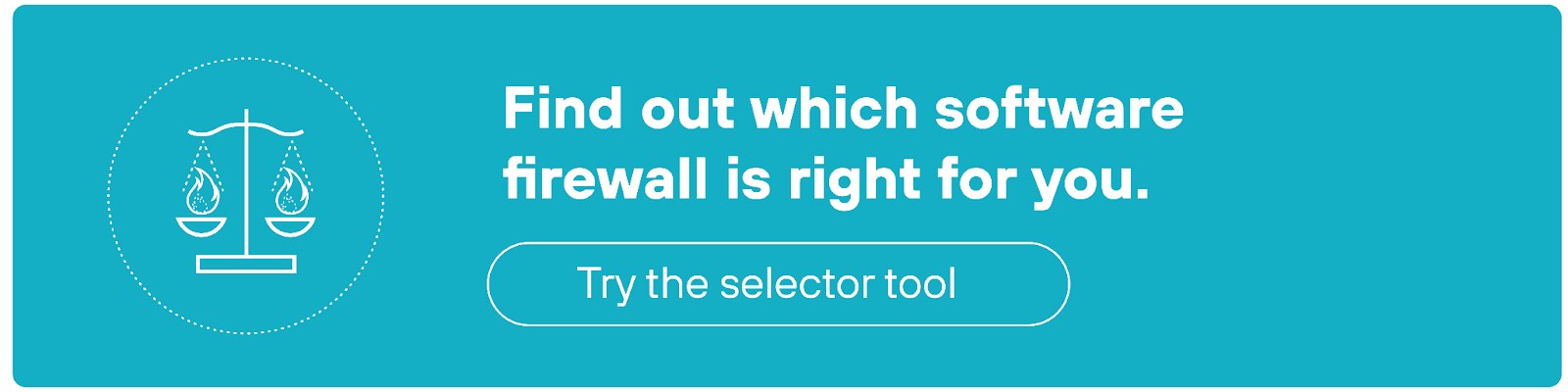 Find out which software firewall is right for you.